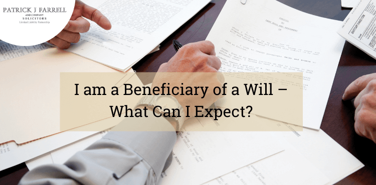 i am a beneficiary of a will ireland