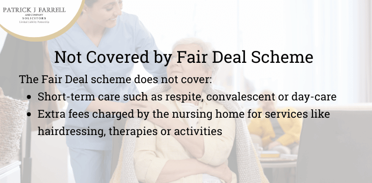 not covered by fair deal scheme ireland