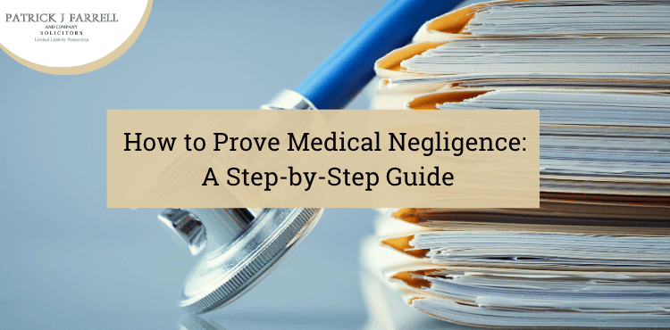 how to prove medical negligence in ireland