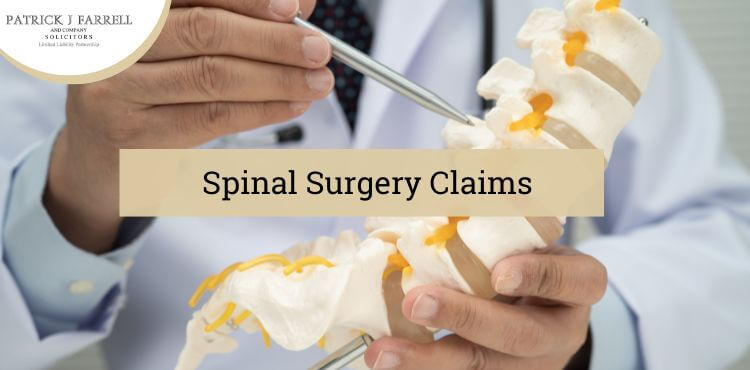 claims for spinal surgery negligence and spinal injuries